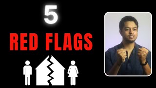 5 Red Flags to Look Out for in a Relationship