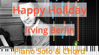 🎹Happy Holiday, Solo &amp; Chord, Irving Berlin, Synthesia Piano