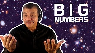 Neil deGrasse Tyson Explains Big Numbers