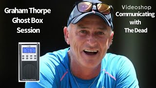 Graham Thorpe Celebrity Ghost Box Session Interview Spirit Box EVP