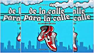 DE LA CALLE PARA LA CALLE - TACHUN FT DAFF EL MAL PORTADO