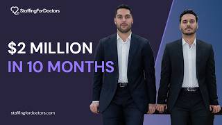 How We Built a $2M Medical Staffing Company in 10 Months