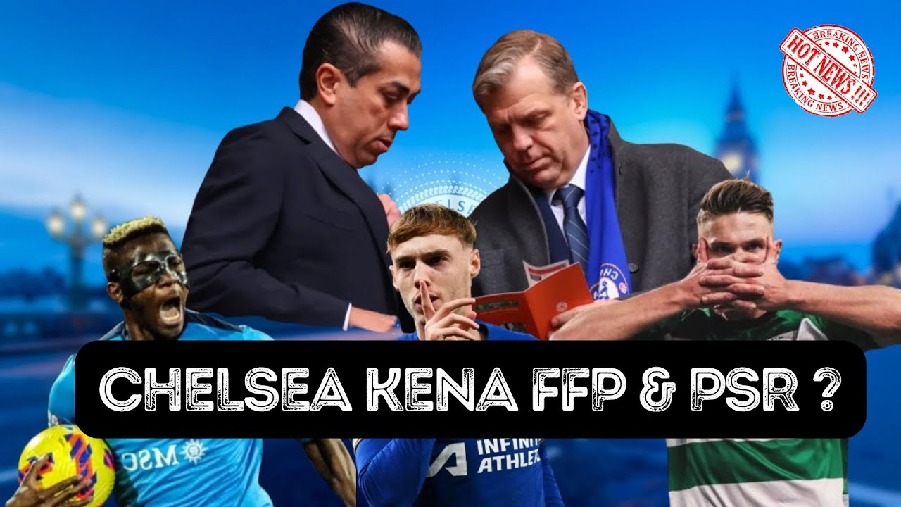 Chelsea Kena Sanksi FFP PSR Chelsea Kena Pengurangan Poin Osimhen chelsea-kena-sanksi-ffp-psr-chelsea-kena-pengurangan-poin-osimhen