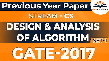 DAA - Question & Solutions - Year 2017 (Set -1) | GATE Computer Science | GateExcellence