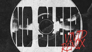 Hardwell feat. Sarah de Warren - No Sleep (VIVID Extended Remix)