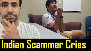 Indian Scammer Cries and Begs for Mercy when got Caught