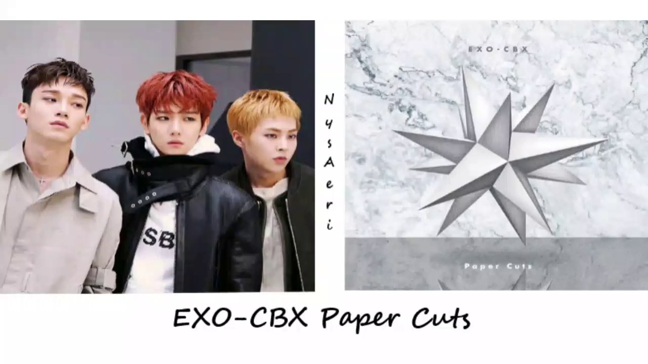 EXOCBX (엑소 첸백시) Paper Cuts Lyrics [Kanji, Romanji, Translation, dan
