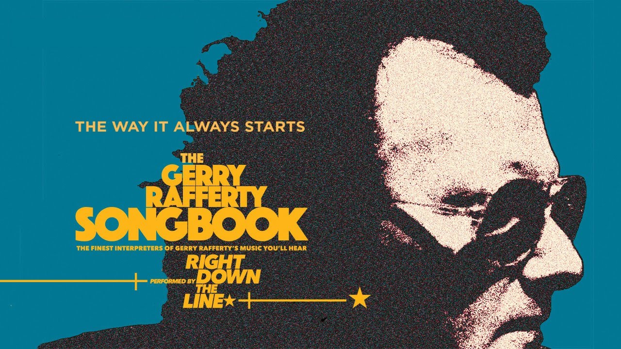 The Way It Always Starts - Right Down The Line: The Gerry Rafferty Songbook
