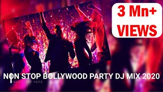 NON STOP BOLLYWOOD PARTY DJ MIX 2020