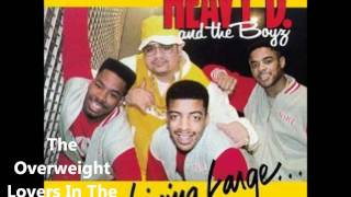 Heavy D & The Boyz - Living Large - The Overweight Lovers In The House