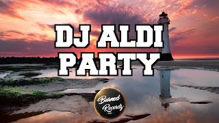 Dj Aldi - Party (Original mix)