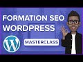 Rfrencement seo wordpress  formation seo 2024  masterclass seo