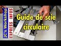 Infos sur le guide rail de scie circulaire diy  express infos 014