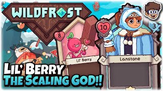 Lil' Berry, The Scaling GOD! | Wildfrost
