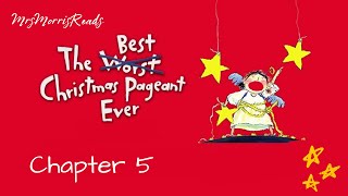 The Best Christmas Pageant Ever Chapter 5 Read Aloud