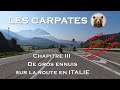 En route pour la grce mais on a de gros ennuis sur la route des carpates ep  03