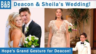 Deacon Marries Sheila With Hope’s Blessings: The Bold and The Beautiful Spoilers