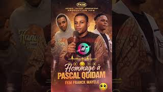 Fkm_franck_mayele_hommage à pascal_quidam#viral #harmoniz#lhomanix#fally#dadjutypebeat