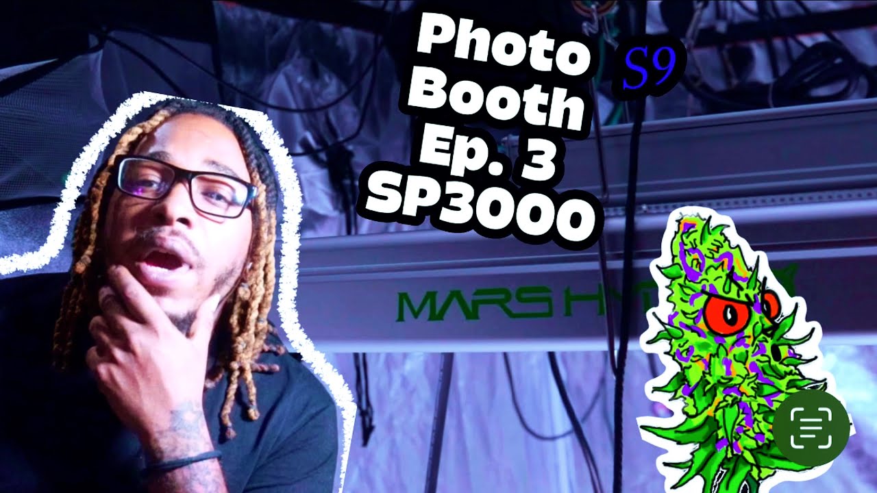 The Photo Booth S9 Ep. 3 | Let’s Use The SP3000  | Veg Weeks 3 & 4 | Under Mars Hydro SP3000