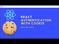 React Authentication with Cookie