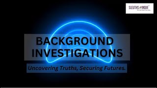 Background Check & Investigation by India’s Top Private Detective Agency | Sleuths India