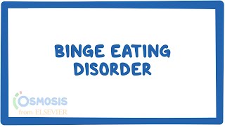 Binge eating disorder - causes, symptoms, diagnosis, treatment, pathology