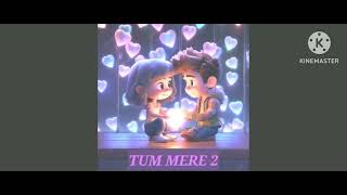 Tum Mere 2. Fukra Insaan , Crazy Deep . Baby Version