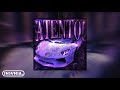ATENTO Slowed EXTENDED