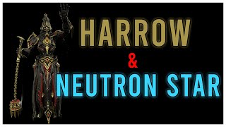 [U32.0.6] WARFRAME HARROW & NEUTRON STAR STILL BROKEN I Veil Breaker I -Perfect_Ultra_Instinct-