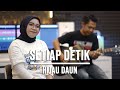 SETIAP DETIK - HIJAU DAUN (LIVE COVER INDAH YASTAMI)