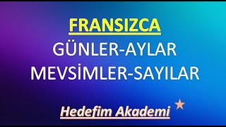 FRANSIZCA GÜNLER, AYLAR, MEVSİMLER, SAYILAR