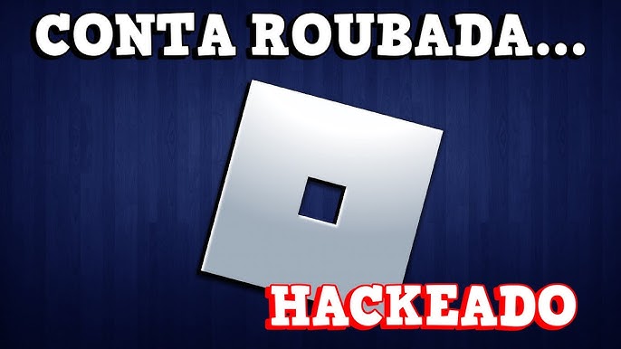 Conta hackeada no roblox oque fazer? 