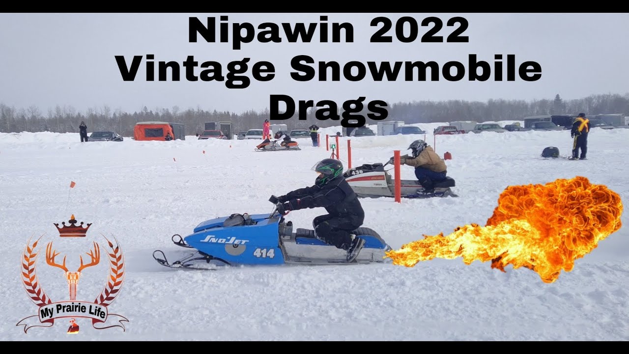 2022 Nipawin Vintage Snowmobile Drags. Walk Around And Some Races