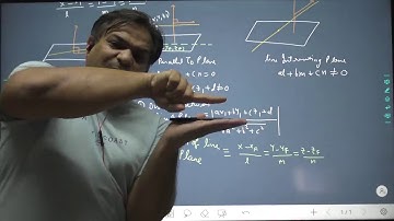 IIT JEE MATHS - 3D CO-ORDINATE GEOMETRY - LECTURE 5 - LINE & PLANE, THERE GEOMETRY & UNDERSTANDING