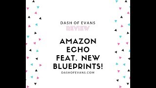 Amazon Echo review (Featuring new Blueprints!)