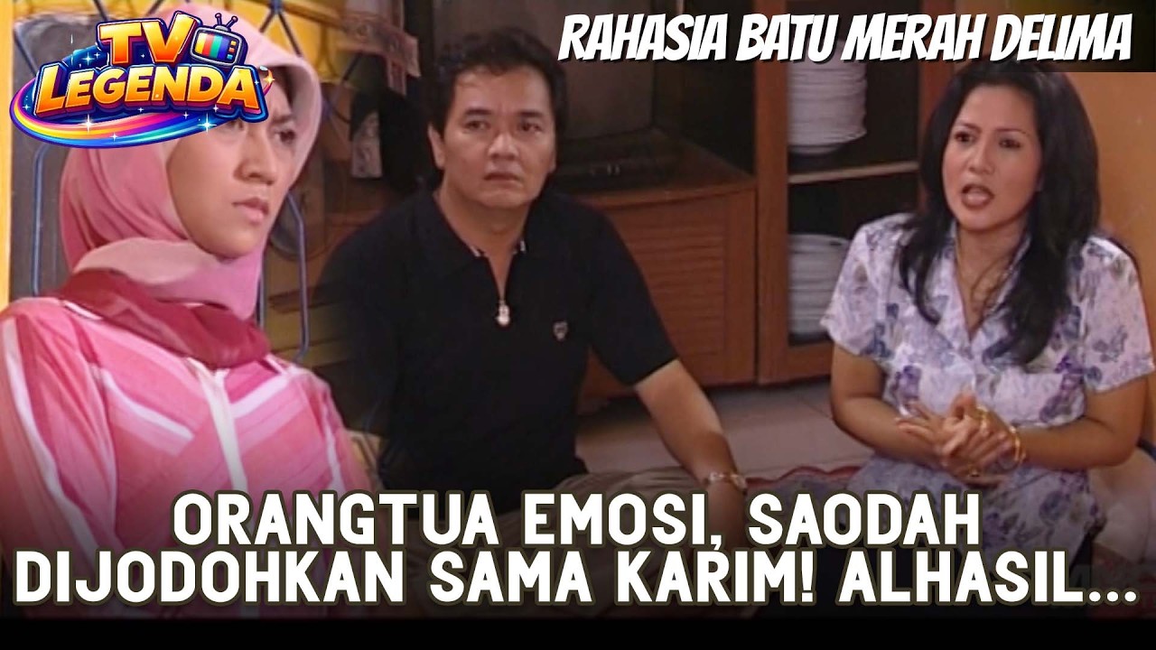 TV LEGENDA (2004) | DEMI HARTA, ORANGTUA RELA JODOHKAN SAODAH SAMA KARIM!