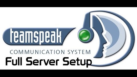 How To Setup Teamspeak 3 Server For Free