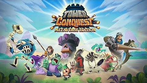Tower Conquest: Metaverse Gameplay Walkthrough (Android/IOS/APK) Part 1