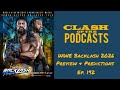 WWE Backlash 2026 Full Preview &amp; Predictions: Roman Reigns vs Jacob Fatu | Clash of The Podcasts