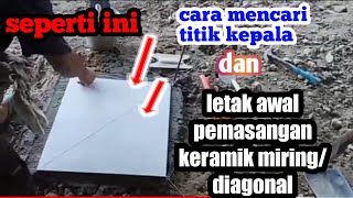 Cara Memasang Keramik Miring/Diagonal