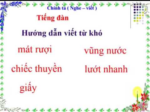 Lớp 3 CHÍNH TẢ Tiếng đàn