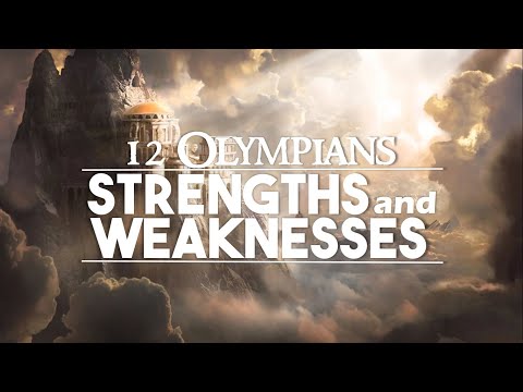 Strengths and Weaknesses of the 12 Olympians