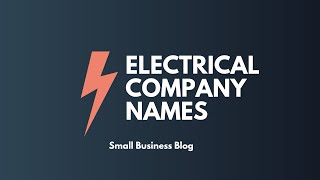 Best Electrical Company Names