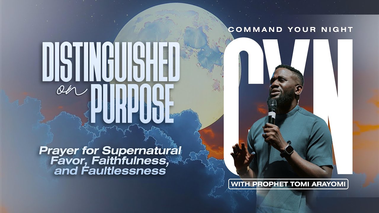 Prayer for Supernatural Favor, Faithfulness and Faultlessness| COMMAND YOUR NIGHT | August 6, 2025