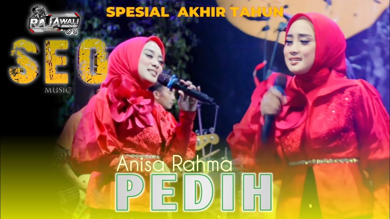 PEDIH - ANISA RAHMA - SEO MUSIC LIVE WIROBITING PRAMBON