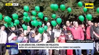 A 20 años del crimen de Felicita: niña de las mandarinas que fue abusada en Cerro Yaguarón