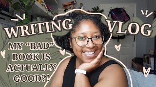 Writing Vlog: My Bad Book is Actually Good?! [CC]