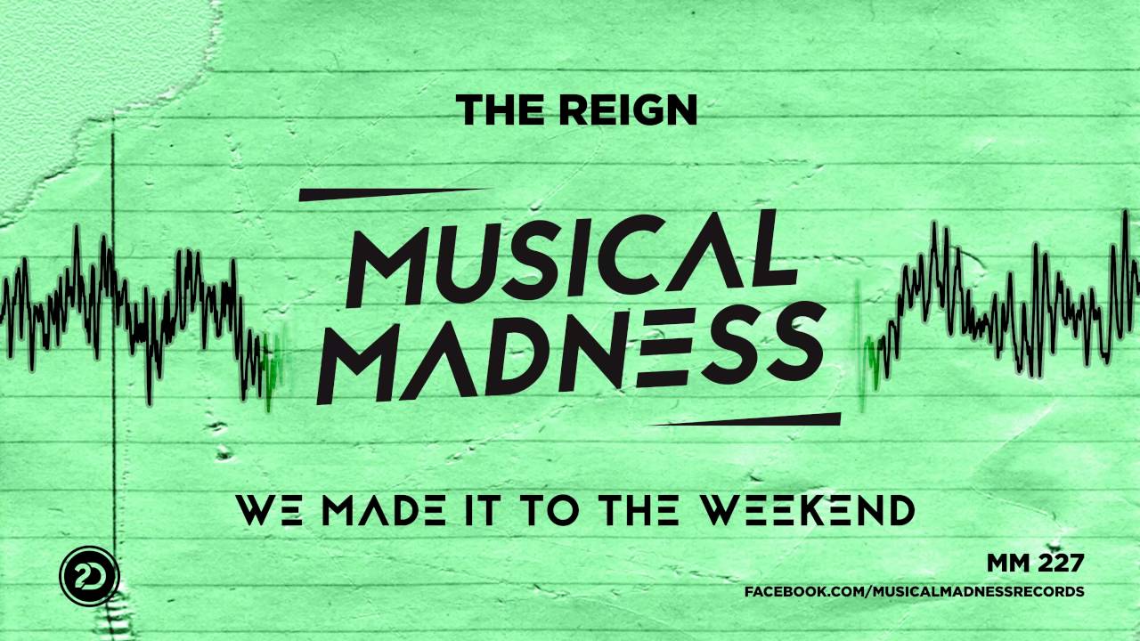 The Reign - We Made It To The Weekend [Preview - OFFICIAL] - YouTube