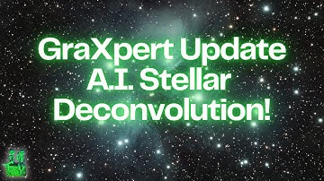 GraXpert A.I. Stellar Deconvolution