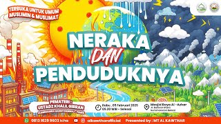 Download lagu 🔴LIVE - USTADZ KHALIL GIBRAN حفظه الله - NERAKA DAN PENDUDUKNYA